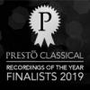 Presto Recording of the Year Finalist 2019 Presto Recording of the Year Finalist 2019
