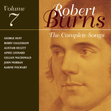 The Complete Songs Of Robert Burns Volume 7