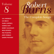 The Complete Songs Of Robert Burns Volume 8