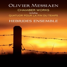 Messiaen: Chamber Works