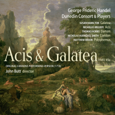 Handel: Acis and Galatea (Original Cannons Performing Version 1718)