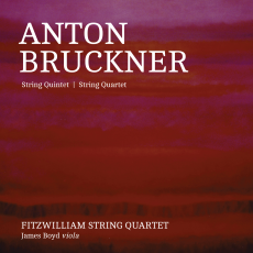 Bruckner: Quintet & Quartet