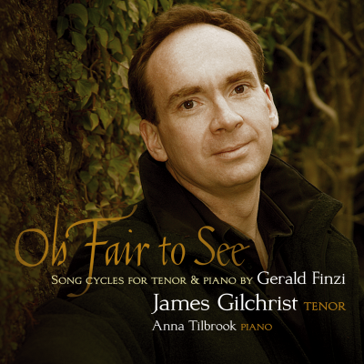 Oh Fair To See (songs by Gerald Finzi)