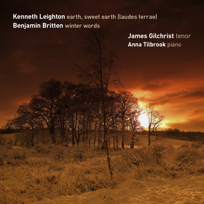 Leighton Earth, Sweet Earth…(laudes terrae) and Britten Winter Words
