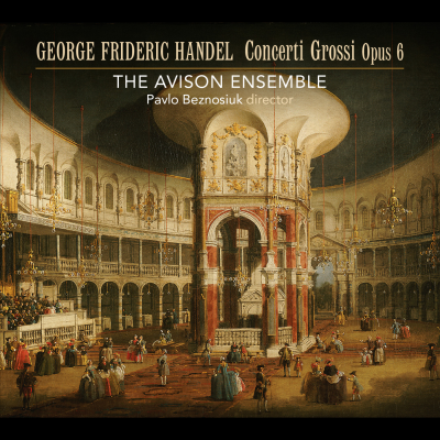 Handel: Concerti Grossi Opus 6