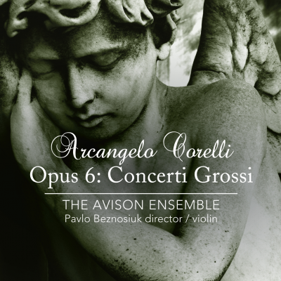 Corelli: Opus 6: Concerti Grossi
