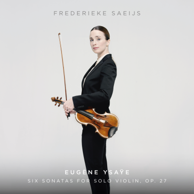 Ysaye: Six Sonatas For Solo Violin, Op. 27