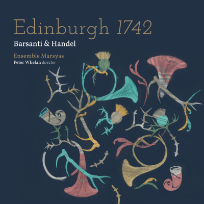 Edinburgh 1742: Barsanti & Handel